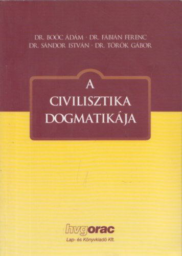Dr. Boc dm, Dr. Fbin Ferenc - A civilisztika dogmatikja