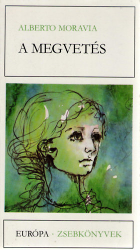 Alberto Moravia - A megvetés
