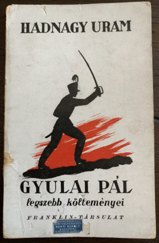 Gyulai P�l - Hadnagy uram (Gyulai P�l legszebb k�ltem�nyei)
