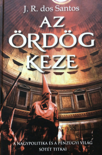 José Rodrigues dos Santos - Az ördög keze