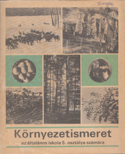 Jmborn, Dr. Mszrosn, Nagyn, Psa, Tth, Vzvrin - Krnyezetismeret az ltalnos iskola 5. osztlya szmra