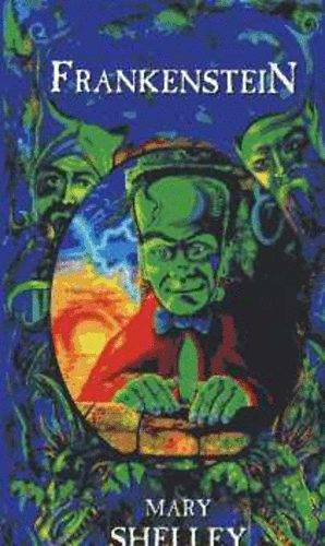 Mary Shelley - Frankenstein - vagy a modern Promtheusz