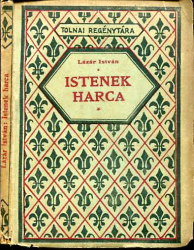 Lázár István - Istenek harca