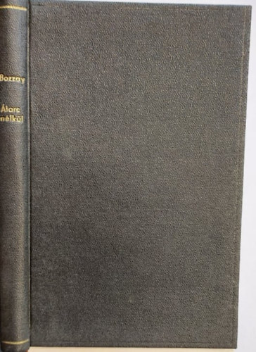 Bozzay Margit - �larc n�lk�l