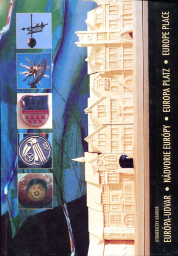 Európa-udvar - Nádvorie Európy - Europa Platz - Europe Place