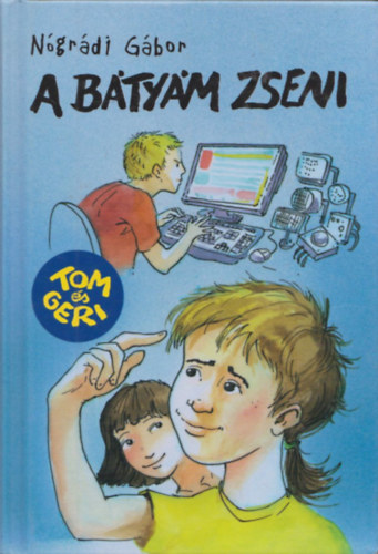Ngrdi Gbor - A btym zseni (Tom s Geri 1.)