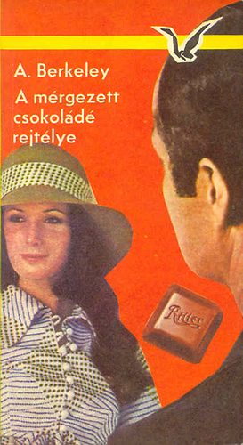 Anthony Berkeley - A mérgezett csokoládé rejtélye