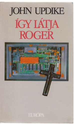 John Updike - �gy l�tja Roger