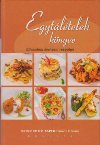 Simonits Erzsbet (szerk.) - Egytltelek knyve (Olvasink kedvenc receptjei)