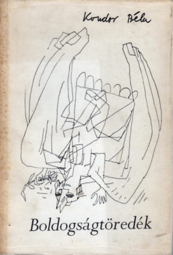 Kondor Béla - Boldogságtöredék