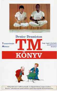 Denise Denniston - Tm knyv (transzcendentlis meditci)