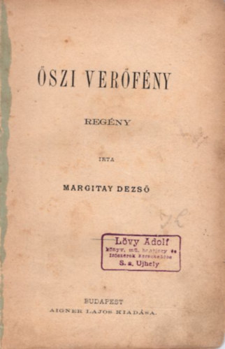 Margitay Dezső - Őszi verőfény ( 1. kiadás )