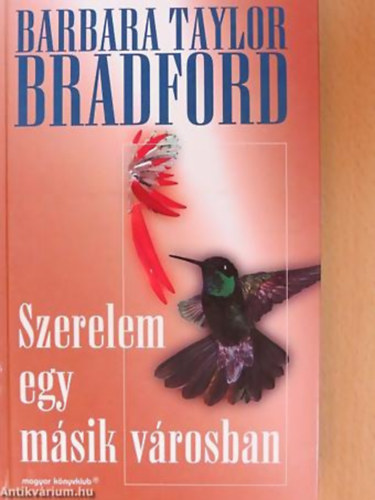 Barbara Taylor Bradford - Szerelem egy m�sik v�rosban