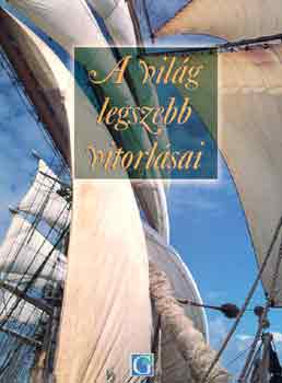 Ollivier Puget - A vil�g legszebb vitorl�sai