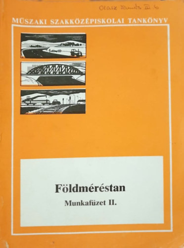 Mczr Ferenc, Varga Imre - Fldmrstan munkafzet II. (A mszaki szakkzpiskolk t-, vastptsi s fenntartsi technikusi szaknak IV. osztlya szmra)