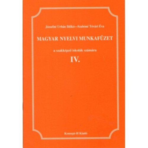 Urbn Ildik; Tvri va - Magyar nyelvi munkafzet IV.