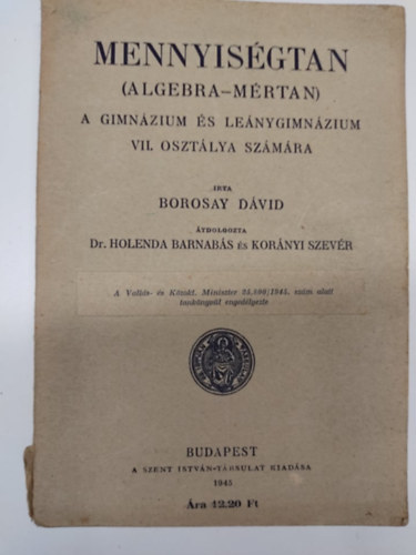Borosay-Holenda-Kornyi - Mennyisgtan (algebra-mrtan) A gimnzium s lenygimnzium VII. osztlya szmra