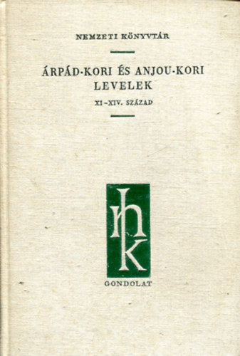 �rp�d-kori �s Anjou-kori levelek XI-XIV. sz�zad (Nemzeti K�nyvt�r)