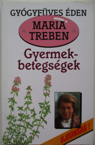 Maria Treben - Gyermekbetegsgek