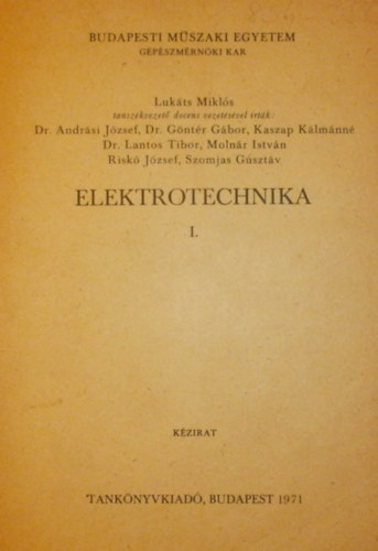 Lukts Mikls (szerk.) - Elektrotechnika I.