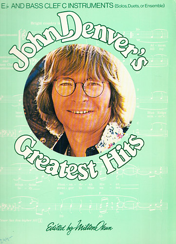Milton Okun (szerk.) - John Denver's Greatest Hits - Bb, Eb, and bass clef C instruments