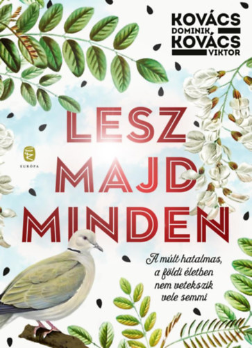Kovcs Viktor, Kovcs Dominik - Lesz majd minden