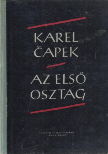 Karel Capek - Az els� osztag