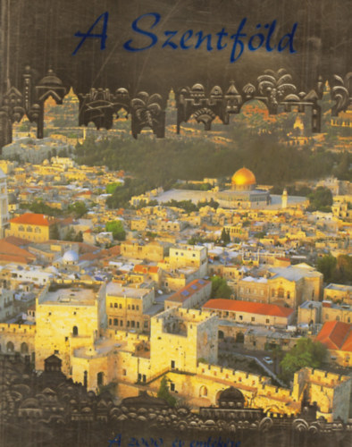 Fr. Godfrey - Egy zar�ndok a Szentf�ld�n