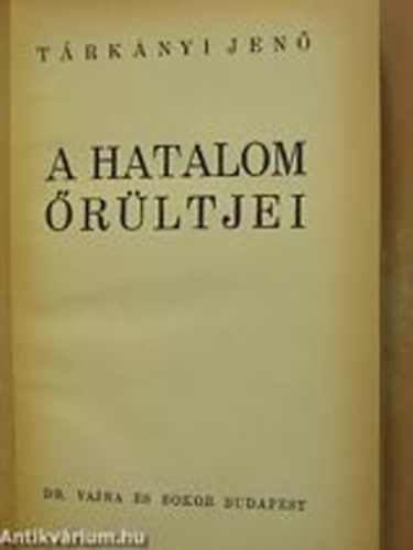 T�rk�nyi Jen� - A hatalom �r�ltjei