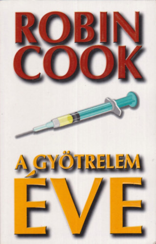 Robin Cook - A gytrelem ve