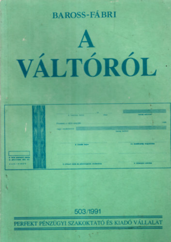 Baross Jenő- Fábri Ervin - A váltóról