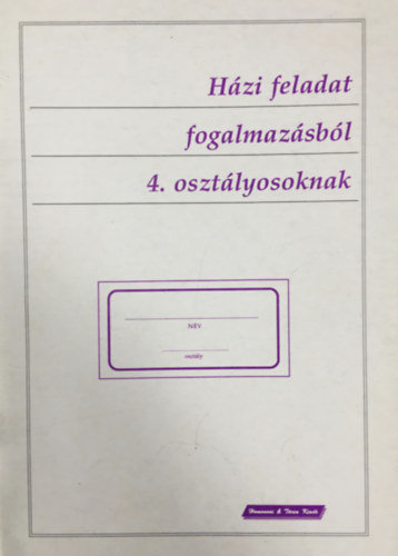 Krausz M�rta - H�zi feladat fogalmaz�sb�l  4 o.