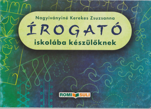 Nagyivnyin Kerekes Zsuzsanna - rogat iskolba kszlknek