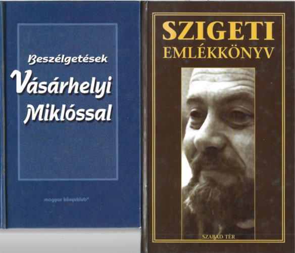 2 db k�nyv, Besz�lget�sek V�s�rhelyi Mikl�ssal, Szigeti eml�kk�nyv
