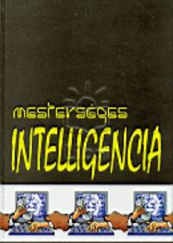 Fut Ivn (szerk.) - Mestersges intelligencia