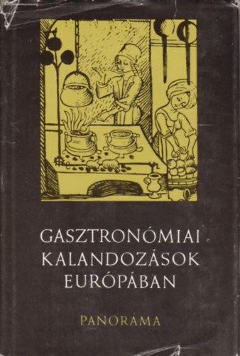 Halsz Zoltn - Gasztronmiai kalandozsok Eurpban