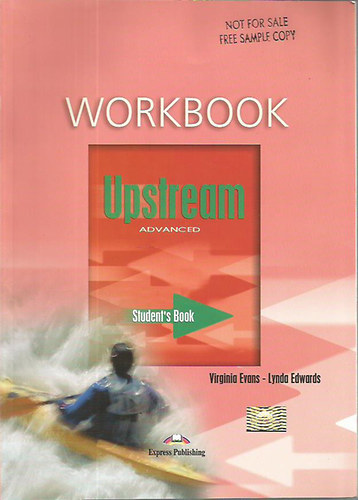 Virginia Evans, Lynda Edwards - Upstream Advanced Workbook - Student's book