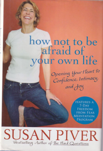 Susan Piver - How not to be afraid of your own life