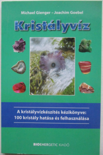 Michael Gienger, Goebel, Joachim - Krist�lyv�z