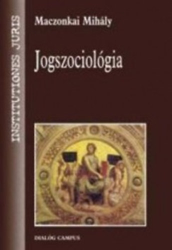 Maczonkai Mihály - Jogszociológia