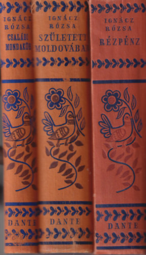 Ignácz Rózsa - 3 db Ignácz Rózsa munkái: Rézpénz + Született Moldovában + Családi mondakör