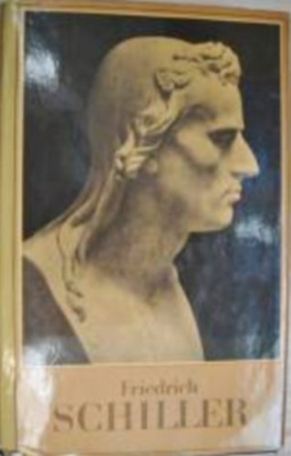 Friedrich Schiller - Ein Schiller Lesebuch