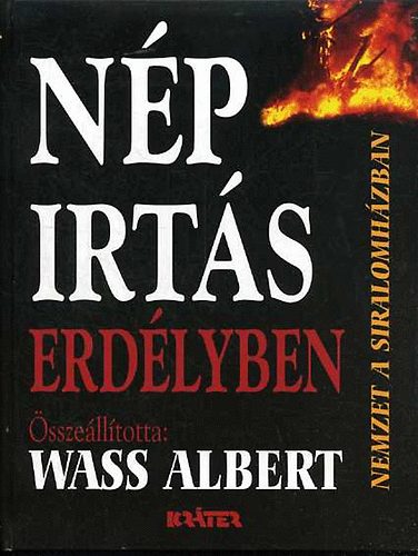 Wass Albert (szerk.) - Npirts Erdlyben (Nemzet a siralomhzban)