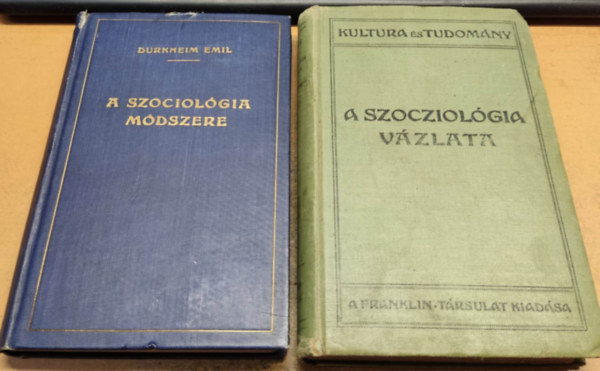 Durkheim Emil, G. Palante - A szociolgia mdszere + A szociolgia vzlata (2 ktet)