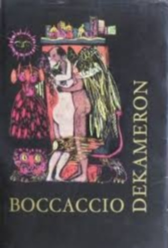 Giovanni Boccaccio - Dekameron I-II.