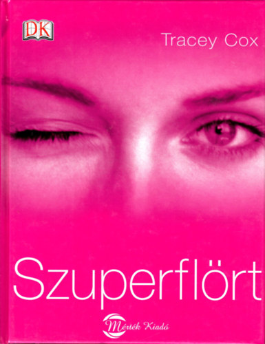 Tracey Cox - Szuperflört