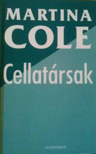 Martina Cole - Cellatársak