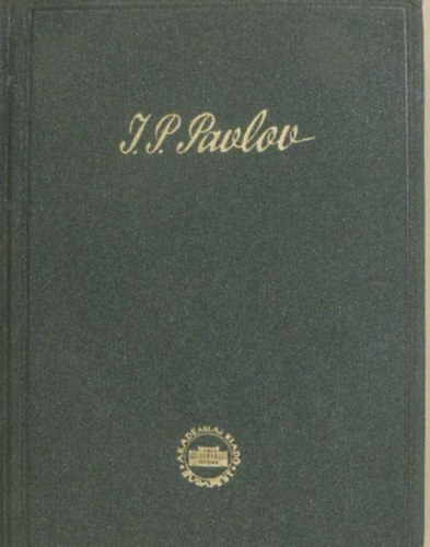 I.P. Pavlov sszes mvei IV.