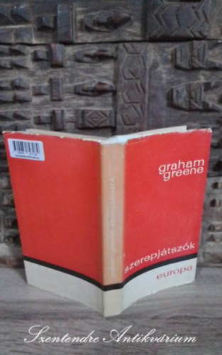 Graham Greene, Rna Ilona (szerk.), Szsz Imre (ford.) - A szerepjtszk (The Comedians) - fordtsban; Sajt kppel!