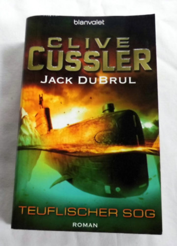 Dubrul, Jack, Cussler, Clive - Teuflischer Sog